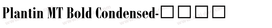 Plantin MT Bold Condensed字体转换